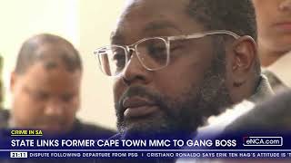 State links former Cape Town MMC to gang boss