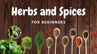 Herbs and Spices for Beginners | How to use Herbs and Spices | Vil and...