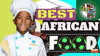 Top 10 Best African Food Recipes by Traditional Dishes