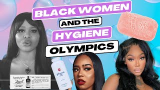 Black Women and The Hygiene Olympics